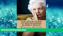 Pdf Online The Quick Guide to Recognizing Elderly Fraud: Elderly Financial Abuse Prevention Made
