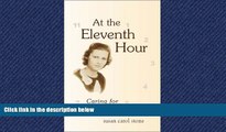 Choose Book At the Eleventh Hour: Caring for My Dying Mother