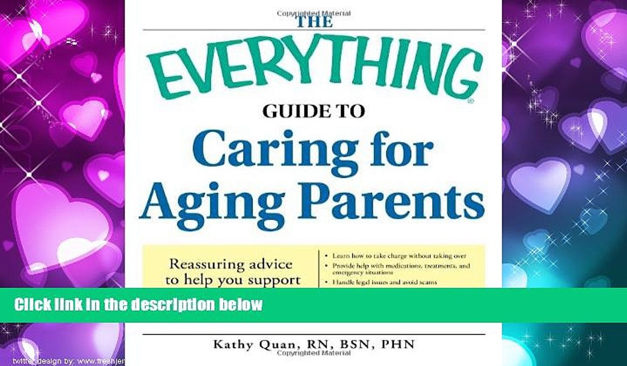 Choose Book The Everything Guide to Caring for Aging Parents: Reassuring advice to help you