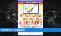 Popular Book When Someone You Love Has Alzheimer s: What You Must Know, What You Can Do, and What