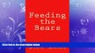 Enjoyed Read Feeding the Bears