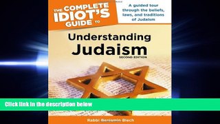 read here  The Complete Idiot s Guide to Understanding Judaism. 2nd Edition (Idiot s Guides)