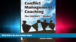 FAVORITE BOOK  Conflict Management Coaching: The CINERGYTM Model