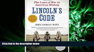 complete  Lincoln s Code: The Laws of War in American History
