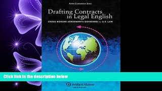 FULL ONLINE  Drafting Contracts in Legal English: Cross-Border Agreements Governed by U.S. Law