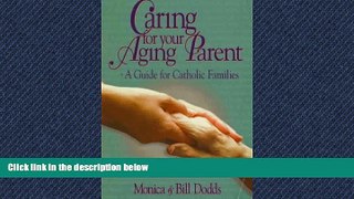 Online eBook Caring for Your Aging Parent: A Guide for Catholic Families
