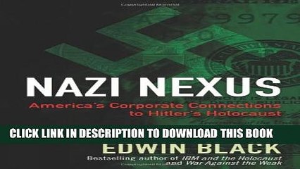 [PDF] Nazi Nexus: America s Corporate Connections to Hitler s Holocaust Full Online