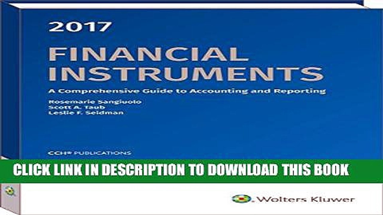 [PDF] Financial Instruments 2017: A Comprehensive Guide to Accounting   Reporting Full Online
