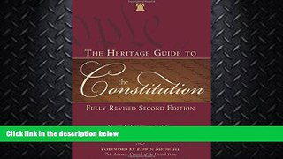 complete  The Heritage Guide to the Constitution: Fully Revised Second Edition