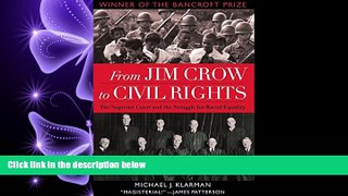 FAVORITE BOOK  From Jim Crow to Civil Rights: The Supreme Court and the Struggle for Racial