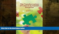 Popular Book The Transformation of Care in European Societies