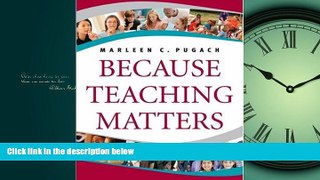 READ book  Because Teaching Matters READ ONLINE