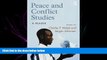 FULL ONLINE  Peace and Conflict Studies: A Reader