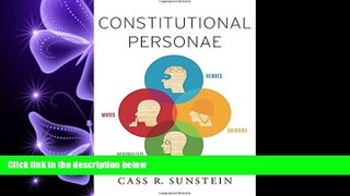 FAVORITE BOOK  Constitutional Personae: Heroes, Soldiers, Minimalists, and Mutes (Inalienable