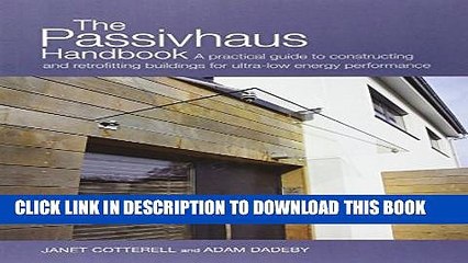 Download Video: New Book The Passivhaus Handbook: A Practical Guide to Constructing and Retrofitting Buildings for