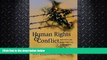 FULL ONLINE  Human Rights and Conflict: Exploring the Links between Rights, Law, and Peacebuilding