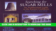 Collection Book Searching for Sugar Mills: An Architectural Guide to the Eastern Caribbean