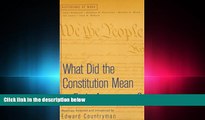 FAVORITE BOOK  What Did the Constitution Mean To Early Americans? (Historians at Work)