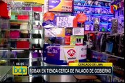 Cercado de Lima: roban tienda cerca de Palacio de Gobierno