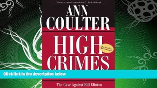 different   High Crimes and Misdemeanors: The Case Against Bill Clinton