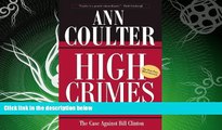 different   High Crimes and Misdemeanors: The Case Against Bill Clinton