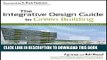 Collection Book The Integrative Design Guide to Green Building: Redefining the Practice of