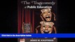READ book  The Tragicomedy of Public Education  FREE BOOOK ONLINE