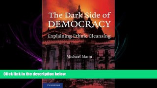 book online  The Dark Side of Democracy: Explaining Ethnic Cleansing