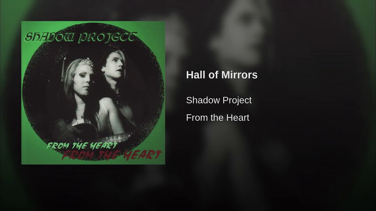 Shadow Project - Hall of Mirrors