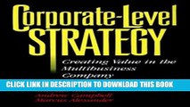 [PDF] Corporate-Level Strategy: Creating Value in the Multibusiness Company Full Online