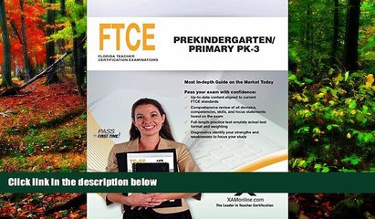 Big Deals  FTCE Prekindergarten/Primary PK-3  Free Full Read Most Wanted