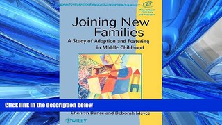 Enjoyed Read Joining New Families: A Study of Adoption and Fostering in Middle Childhood
