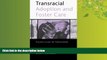 Popular Book Transracial Adoption and Foster Care: Practice Issues for Professionals