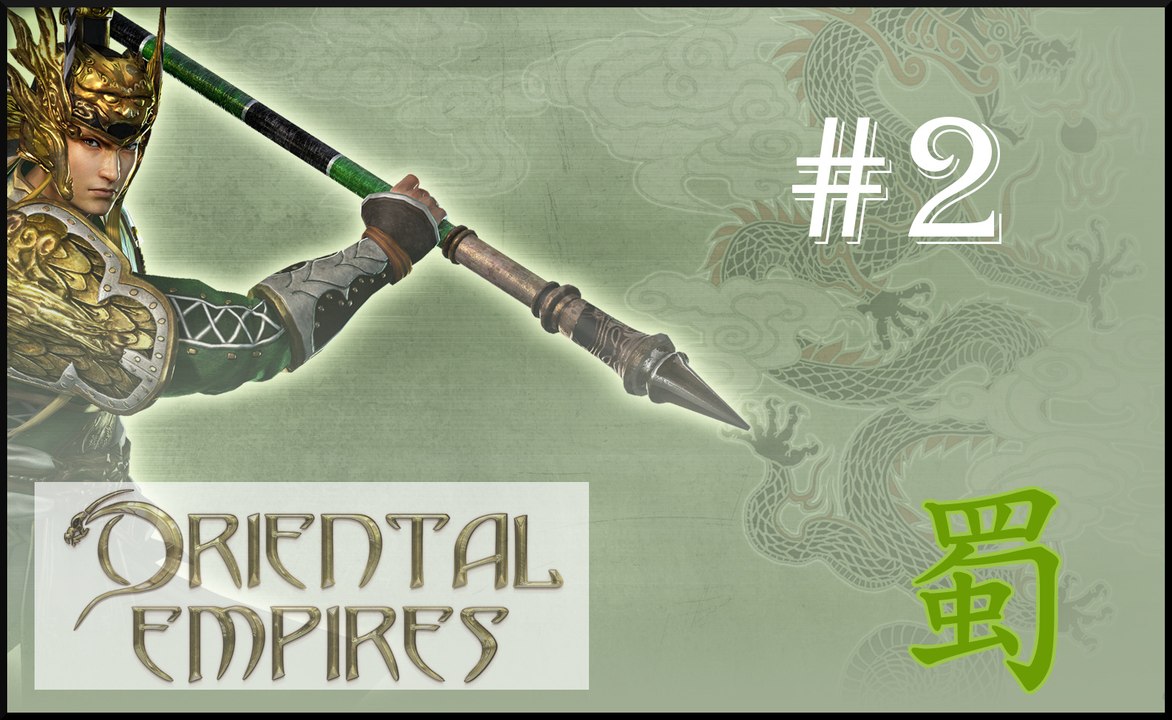Oriental Empires: Rise of the Riverlands | Founding of Chengdu  - Shu (#2)