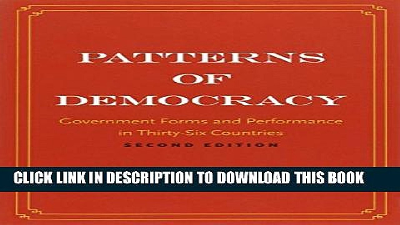 [PDF] Patterns of Democracy: Government Forms and Performance in Thirty-Six Countries Full Online