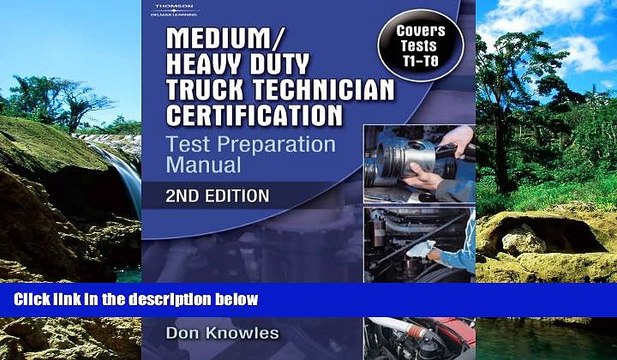 Big Deals Medium/Heavy Duty Truck Technician Certification Test Preparation Manual Best Seller