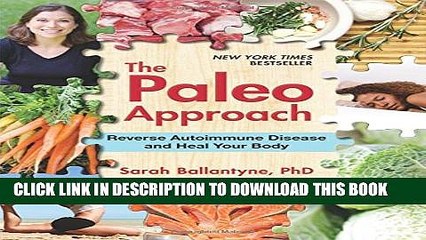 [PDF] The Paleo Approach: Reverse Autoimmune Disease and Heal Your Body Popular Online