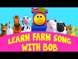 Bob The Train | Learn Farm Song With Bob | Old MacDonald | Went To The Farm | Animal Sound Song