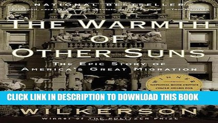[PDF] The Warmth of Other Suns: The Epic Story of America s Great Migration Full Colection