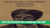 [PDF] Dred Scott V. Sandford: A Brief History with Documents Popular Online