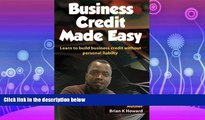 READ book  Business Credit Made Easy: Business Credit Made Easy teaches you step by step how to