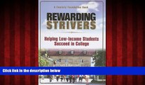 READ book  Rewarding Strivers: Helping Low-Income Students Succeed in College (Century Foundation