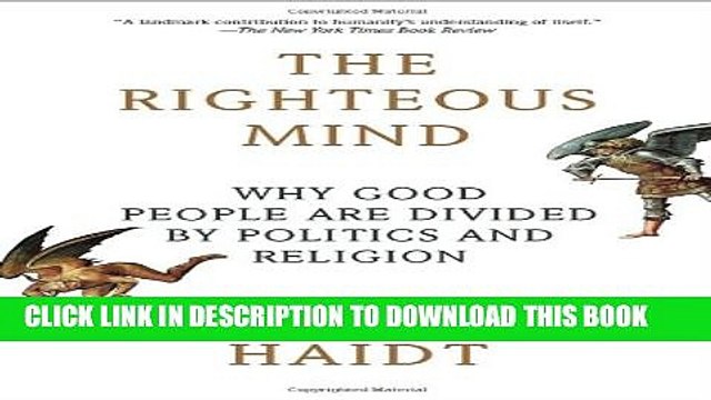 [PDF] The Righteous Mind: Why Good People Are Divided by Politics and Religion Popular Colection