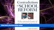 FREE PDF  Contradictions of School Reform: Educational Costs of Standardized Testing (Critical