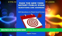 Big Deals  Pass The New York Notary Public Exam Questions And Answers: 225 Questions In Flash Card