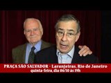 Paulo Henrique Amorim e Mino Carta estarão no Rio para debater a atual conjuntura política do Brasil