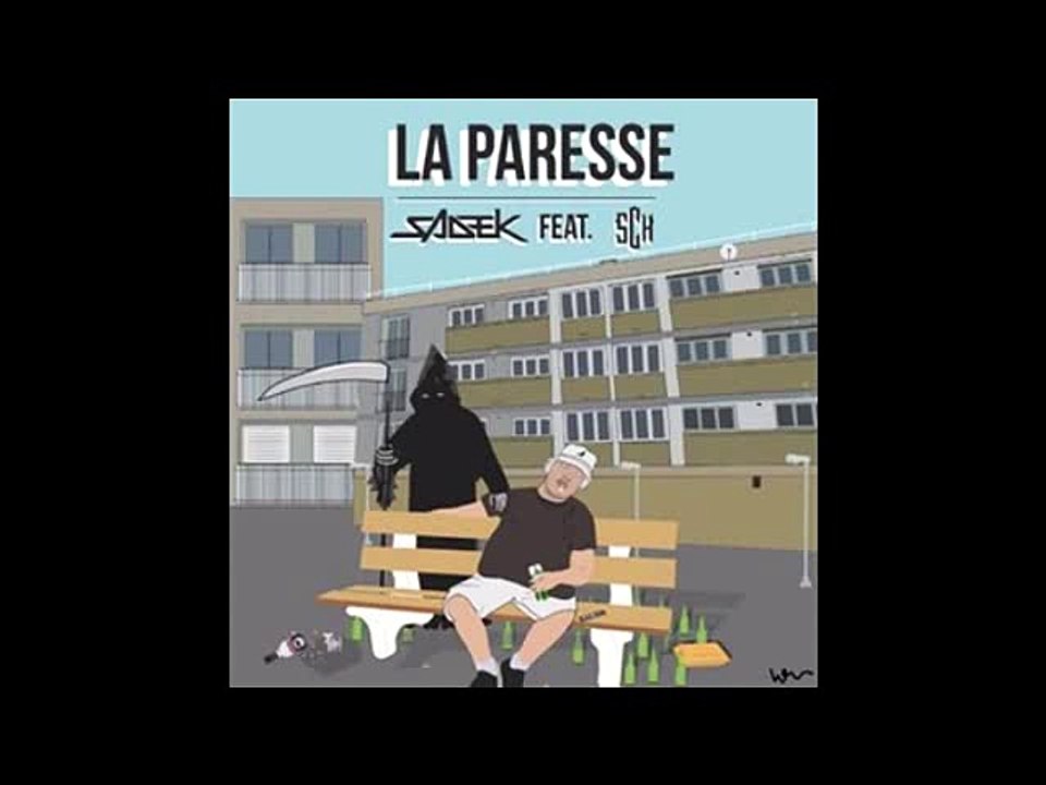 Sadek - La Paresse feat. SCH