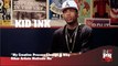 Kid Ink - My Creative Process Has Changed Over The Last Few Years (247HH Exclusive)  (247HH Exclusive)