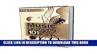 [PDF] Music Licensing 101: How To License Your Music For Money! Full Colection