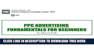 [PDF] PPC Advertising: Fundamentals for Beginners Popular Online